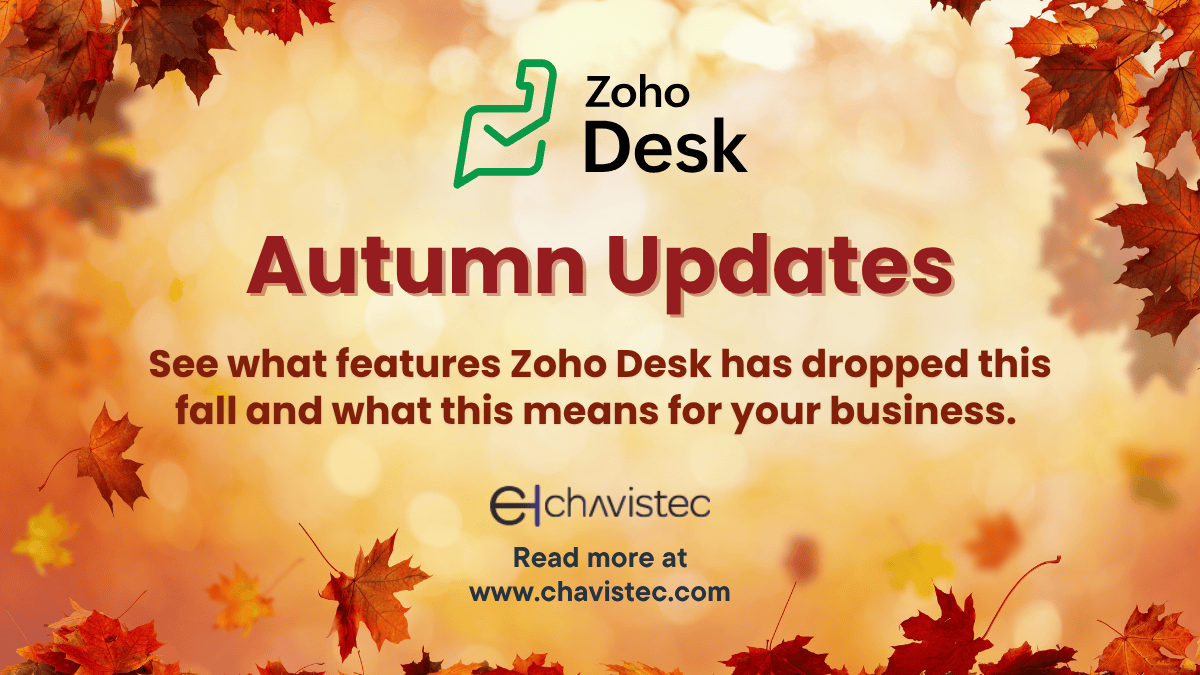 Zoho Desk’s Latest Seasonal Release: Smarter AI, Seamless Messaging, and More Control for Support Teams